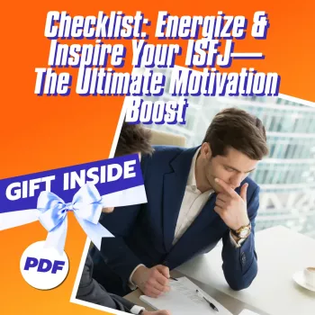 How to Motivate an ISFJ Without Adding Pressure